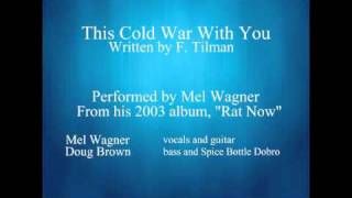 Dr. Mel covers This Cold War With You by John Prine