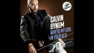 Calvin Bynum - In Your Bed (Official Single 2014) (Cover Blas Cantó)