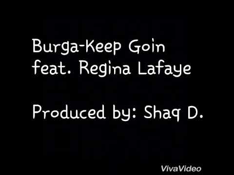 Burga-Keep Goin feat. Regina Lafaye
