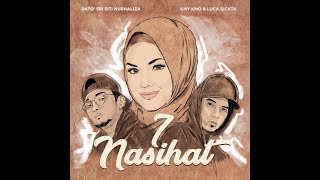 Download lagu 7 Nasihat - Dato’ Sri Siti Nurhaliza, Kmy Kmo & Luca Sickta mp3 Download lagu 7 Nasihat - Dato’ Sri Siti Nurhaliza, Kmy Kmo & Luca Sickta mp3