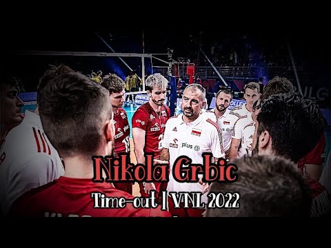 Nikola Grbic | Time-out | VNL 2022 | Week 2