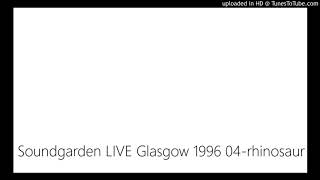 Soundgarden LIVE Glasgow 1996 04-rhinosaur