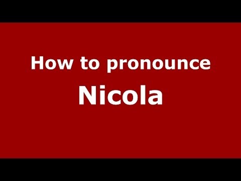 How to pronounce Nicola