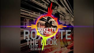 Roxette - The Look (2015 Remake)