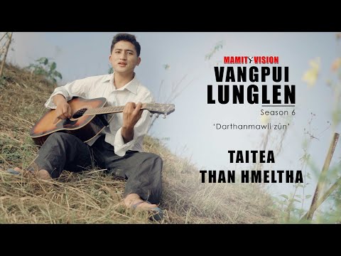 TAITEA - YOU ARE THE ONE | VANGPUI LUNGLEN Season