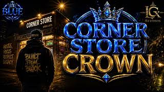 BLUE - CORNER STORE CROWN 2026