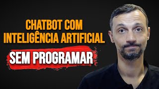 Como criar um chatbot com IA sem saber programar (Tutorial)