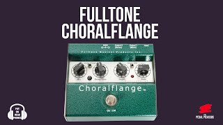 Video thumbnail for Fulltone Choralflange by The Pedal Picassos