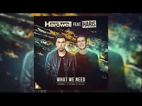 Hardwell, Haris - What We Need (Extended Mix) Exclusive EDM Orgasmic 🔥