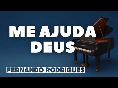 Me ajuda Deus (Fernando Rodrigues) Piano Cover