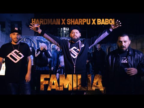 HardmaN & Sharpu feat. Baboi  - Familia | Videoclip Oficial