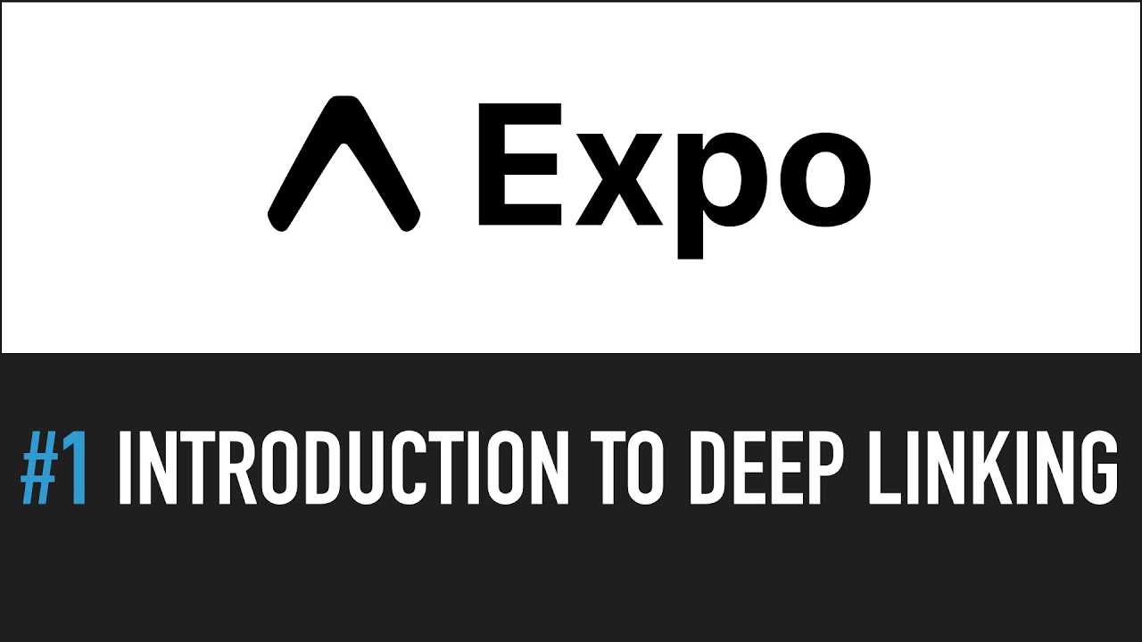 #1 Intro to Deep Linking | Expo Deep linking Series