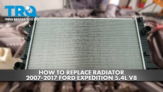 How to Replace Radiator 2007-2017 Ford Expedition 5.4L V8