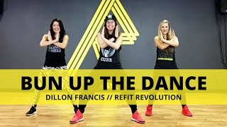 "Bun Up The Dance" || Dillon Francis || Cardio Dance || REFIT® Revolution