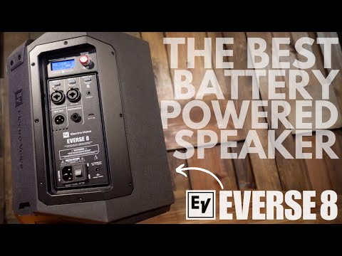 Electro-Voice  EVERSE 8 // The Best Battery Powered Speaker?