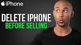 How to delete iphone before selling - A to Z