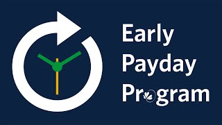 Early Payday Program - Get Your Deposit Early