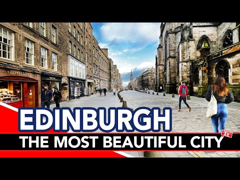 A Tour of Edinburgh, Scotland's Most Beautiful City