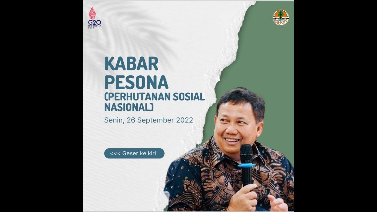 KABAR PESONA (PERHUTANAN SOSIAL NASIONAL) SENIN, 26 SEPTEMBER 2022