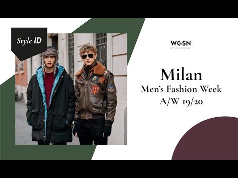 Style ID: Milan Men's Fashion Week A/W 19/20