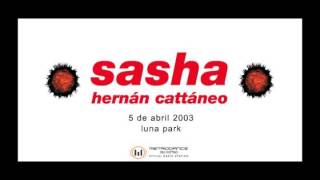 Hernán Cattáneo & Sasha – Live @ Moonpark 2003 04 05