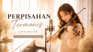 Download lagu PERPISAHAN TERMANIS | LOVARIAN | REGIFA PROJECT COVER mp3