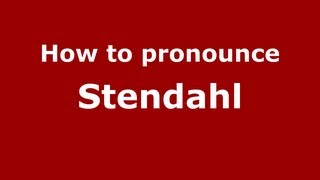 How to pronounce Stendahl