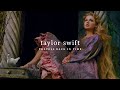 taylor swift travels back in time (orchestral pop playlist, part 1)