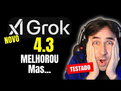 NOVO Grok 4.3 Liberado Começou a Mostrar Suas Habilidades, Mas...
