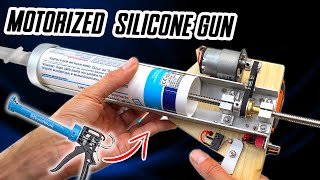INCREDIBLE project:  motorized silicone gun DIY