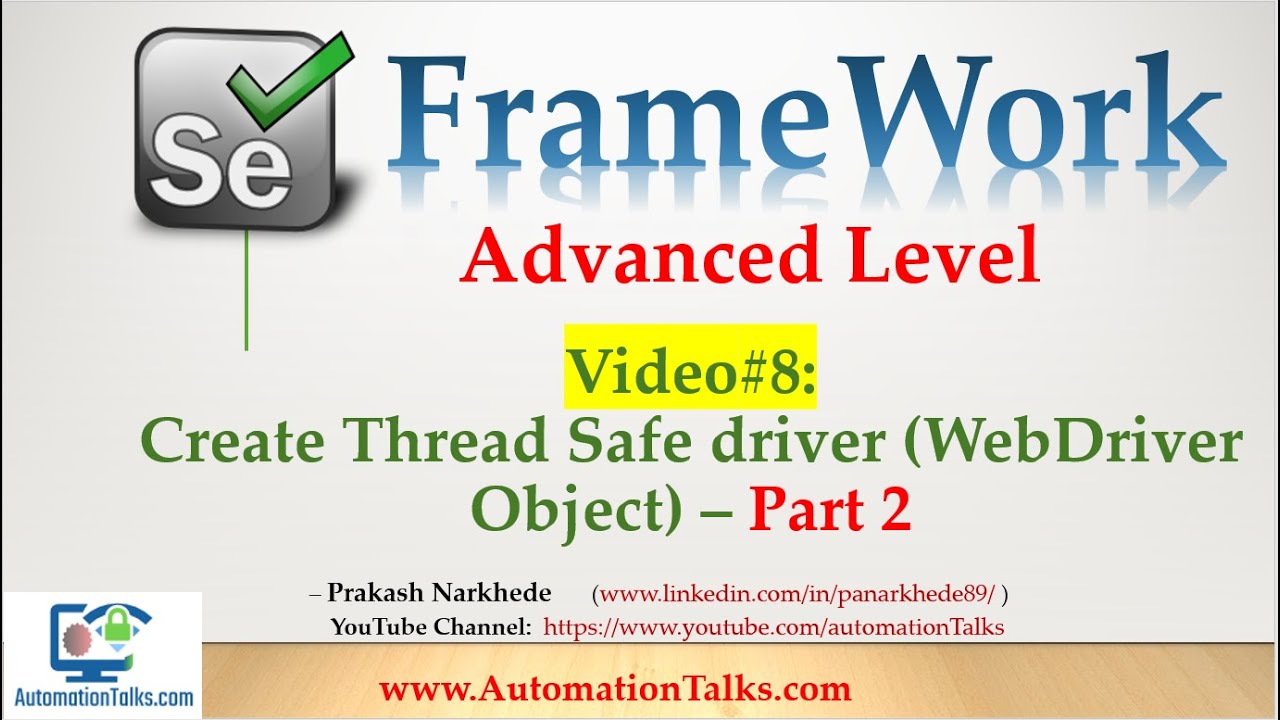 Selenium Framework - Advanced-08. Create threadsafe driver -Part2 ( DriverFactory Using ThreadLocal)