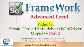 Selenium Framework - Advanced-08. Create threadsafe driver -Part2 ( DriverFactory Using ThreadLocal)