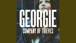 Georgie - Company of Thieves