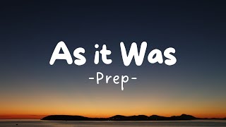 Download lagu As it Was -  Prep Lyrics mp3