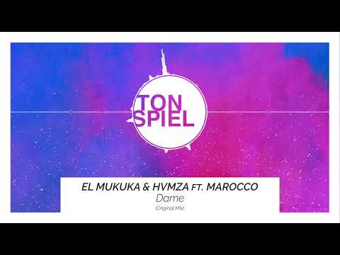 El Mukuka & HVMZA ft. Marocco - Dame (Original Mix)