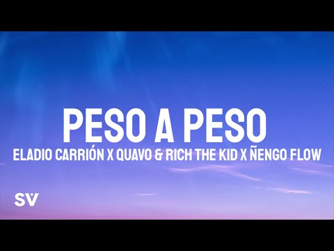 Eladio Carrión, Quavo & Rich The Kid, Ñengo Flow - Peso a Peso (Letra/Lyrics)