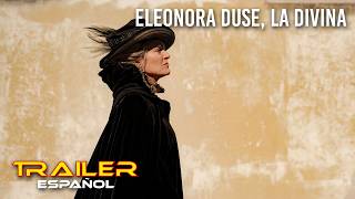 Eleonora Duse, la divina - Tráiler español