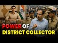 The Power Of A District Collector Roles Duties Authority Explained