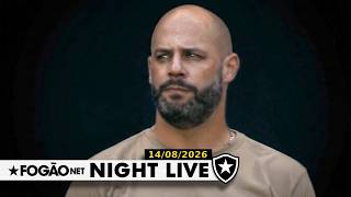 NIGHT LIVE: FRANCLIM FICA OU CAI? BOTAFOGO AVALIA SITUAÇÃO DO TREINADOR