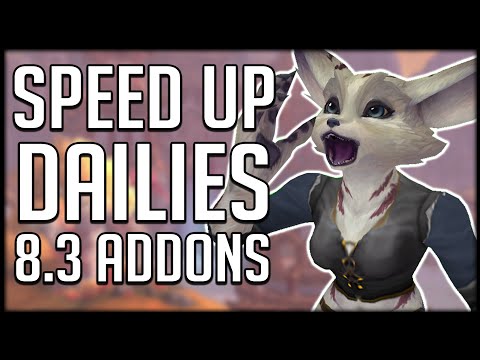 COMPLETE DAILIES FASTER - Must Have Addons For Patch 8.3 | WoW BfA