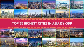 Top 35 Richest Cities in ASIA by GDP | Wealthiest Cities in Asia