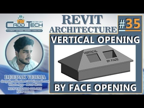 35 | Vertical Opening | By Face Opening in Revit Architecture deepak verma
