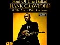 Hank Crawford - There Goes My Heart