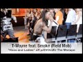 T Wayne feat Smoke Field Mob Hoes & Ladies ...