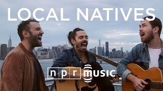 Local Natives: NPR Music Field Recordings