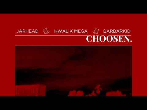 CHOOSEN - Barbarkid, Jarhead, Kwalik Mega (Official Audio)