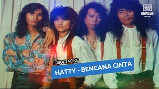 Download lagu IniKaraoke | Hatty - Bencana Cinta mp3 Download lagu IniKaraoke | Hatty - Bencana Cinta mp3