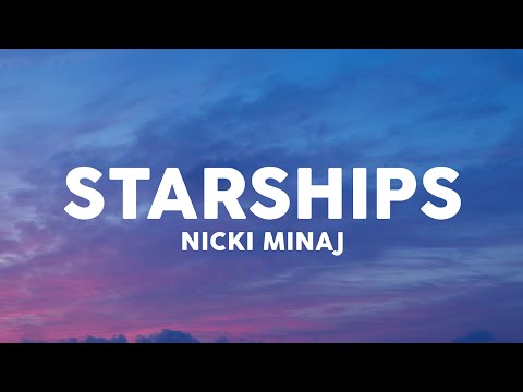 Nicki Minaj - Starships (Lyrics)