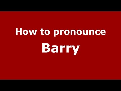 How to pronounce Barry