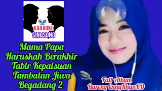 Download lagu Karaoke dangdut lawas bareng smule artis full album - mama papa mp3